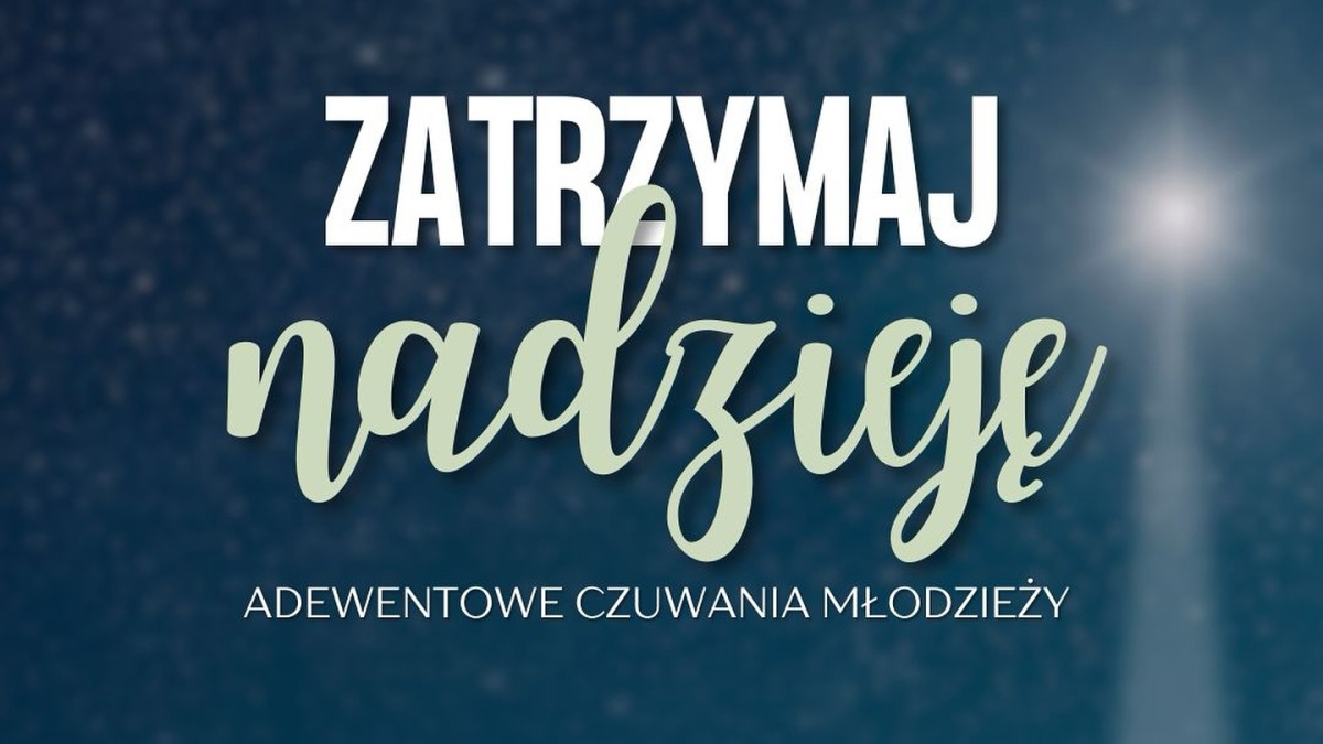 ADWENTOWE CZUWANIE MŁODZIEŻY 2025