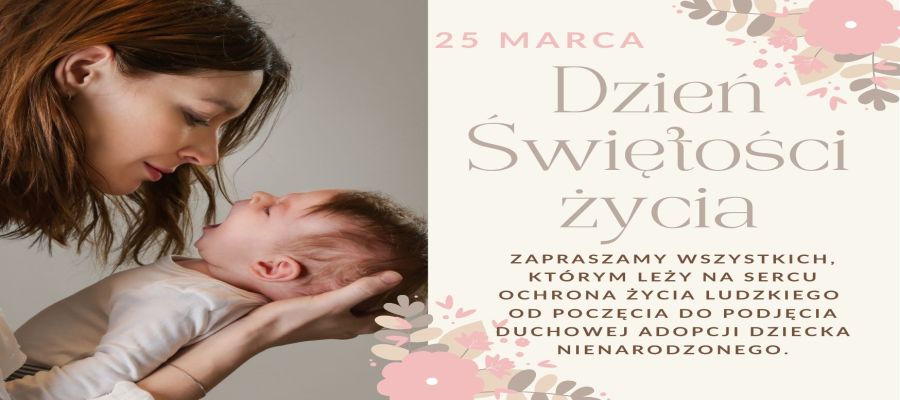 DZIEŃ ŚWIĘTOŚCI ŻYCIA