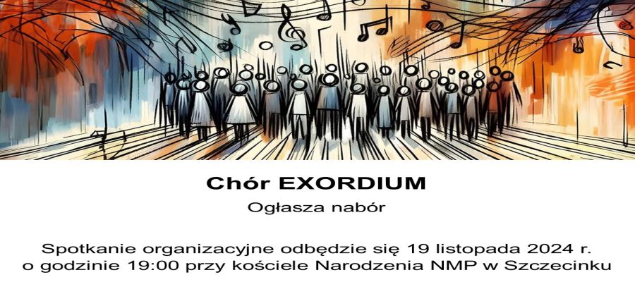 CHÓR EXORDIUM - ZAPROSZENIE