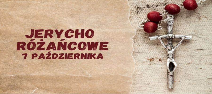 JERYCHO RÓŻAŃCOWE 7.10.2024 r.